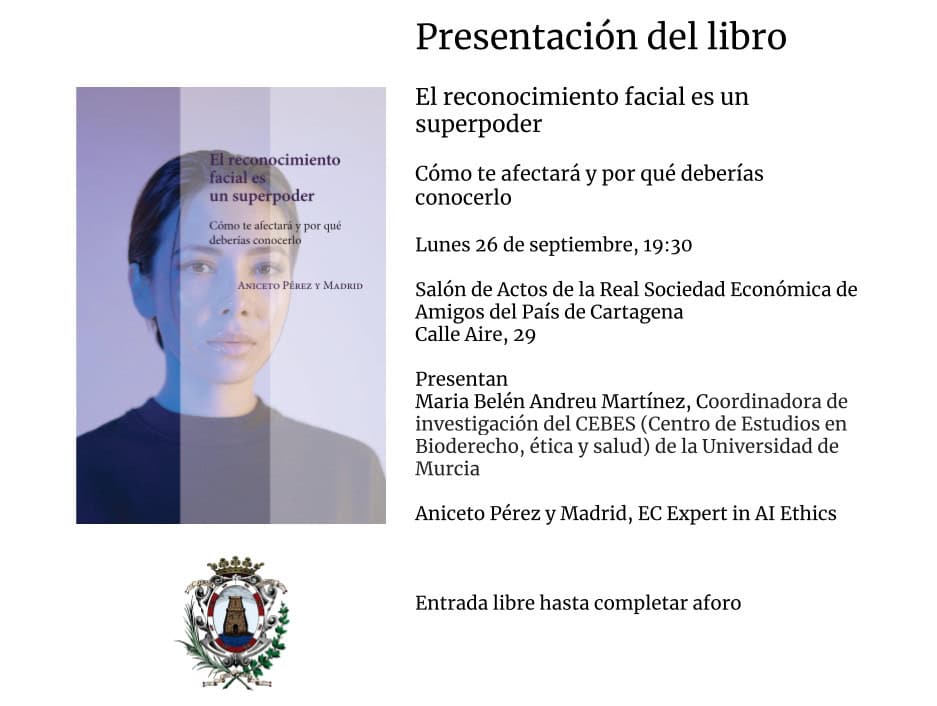 Presentación del libro: El reconocimiento facial es un superpoder. Cómo te afectará y por qué deberías conocerlo.