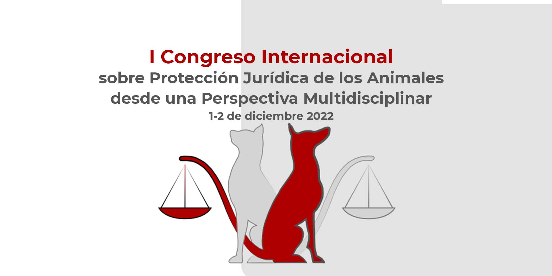 I Congreso Internacional: Protección Jurídica de los Animales desde una Perspectiva Multidisciplinar