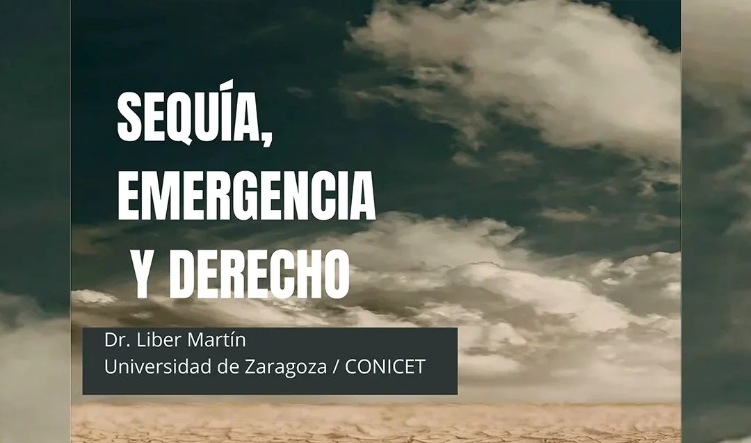 Conferencia: «Sequía, Emergencia y Derecho»