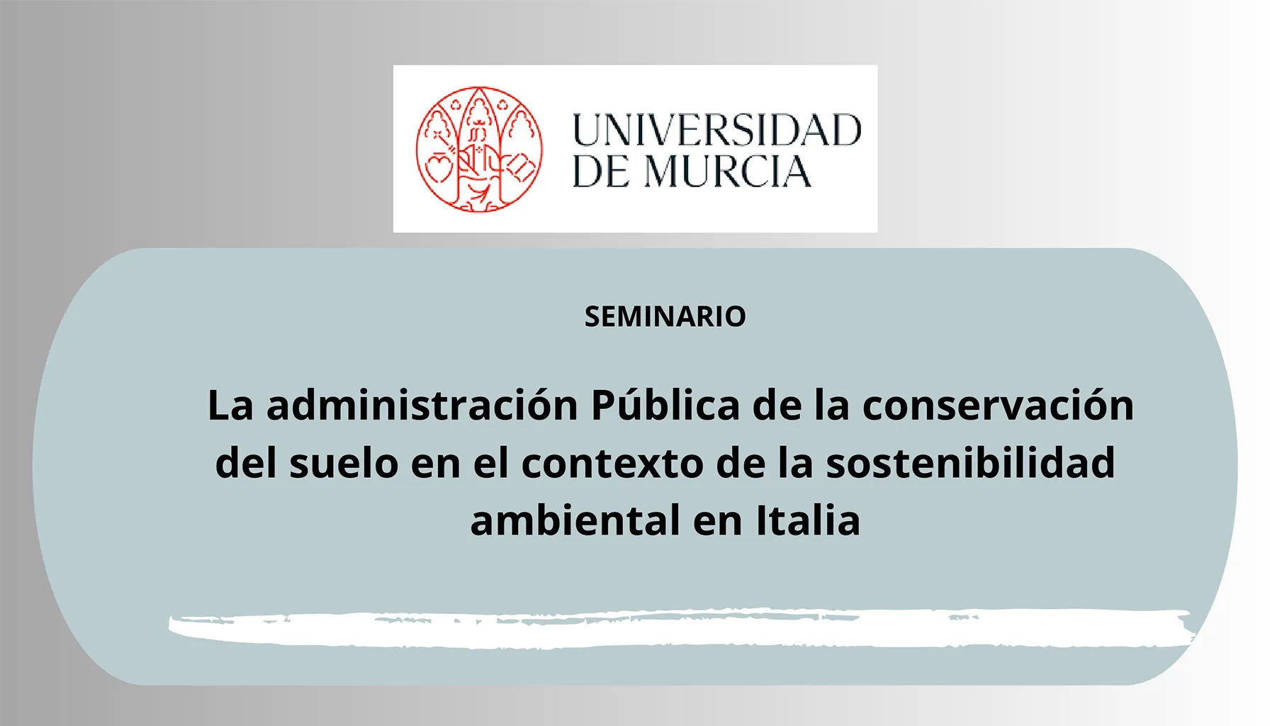 Seminario: La Administración Pública de la conservación del suelo en el contexto de la sostenibilidad ambiental en Italia