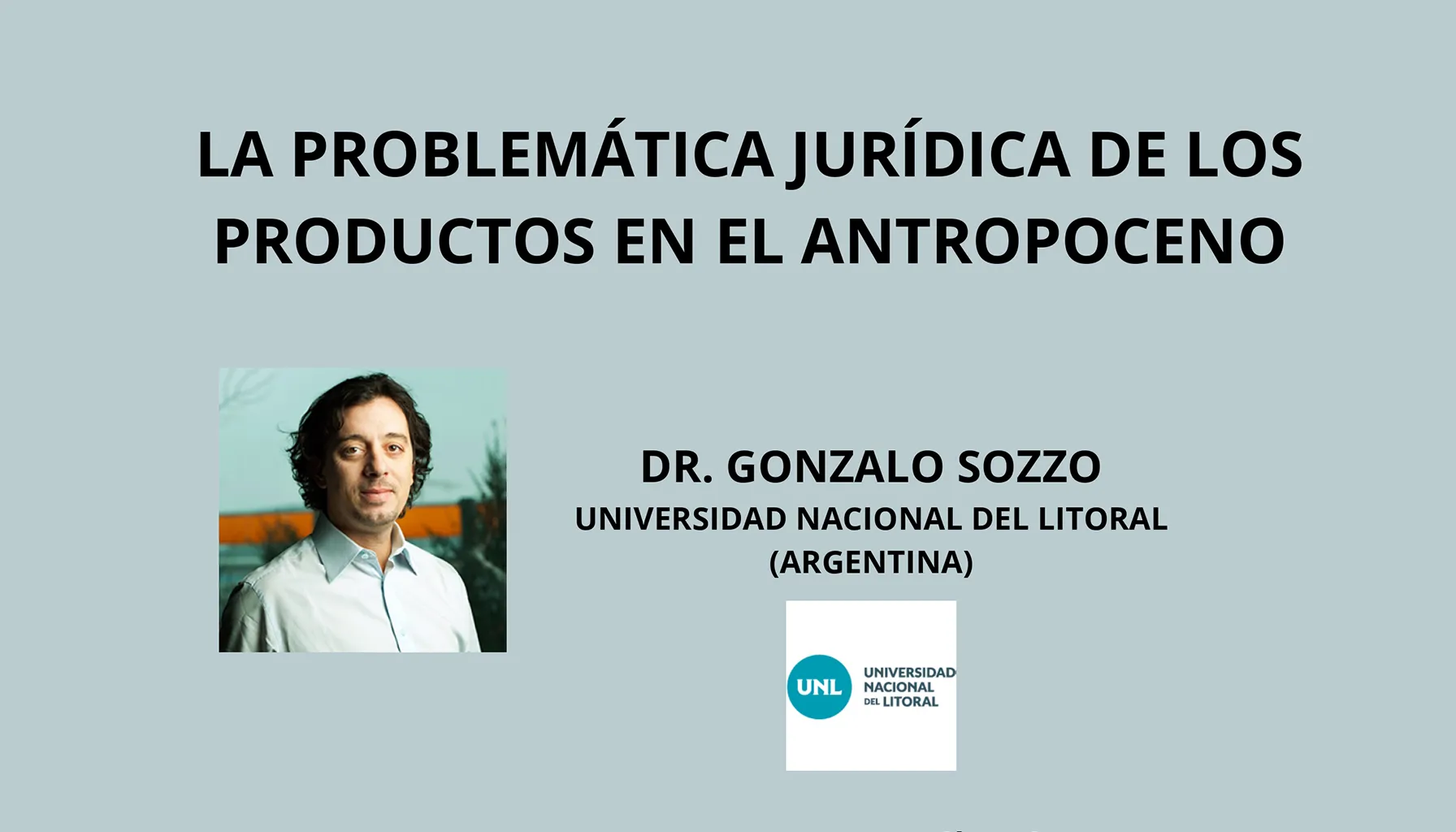 Seminario: La Problemática Jurídica de los Productos en el Antropoceno