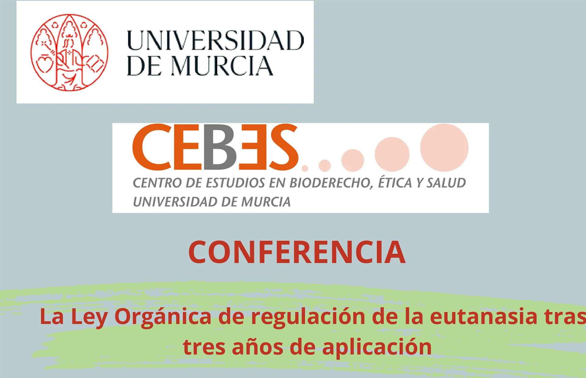 Conferencia: La Ley Orgánica de regulación de la eutanasia tras tres años de aplicación