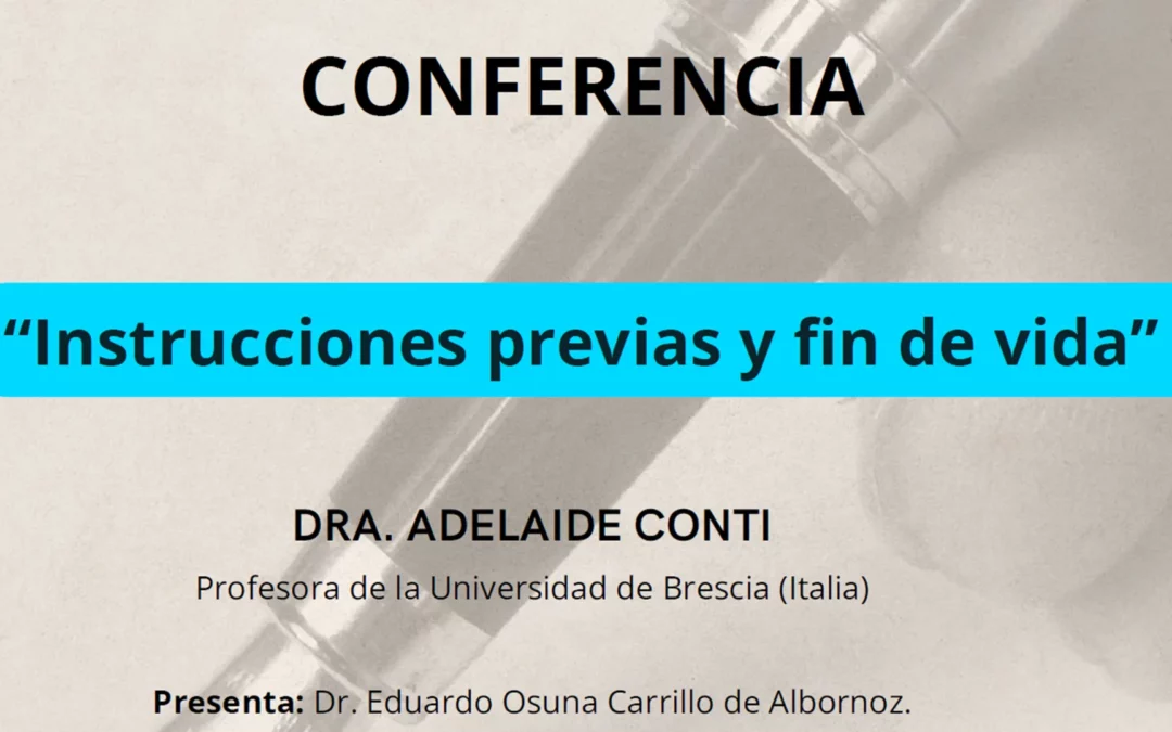 Conferencia Magistral: Instrucciones Previas y Final de Vida