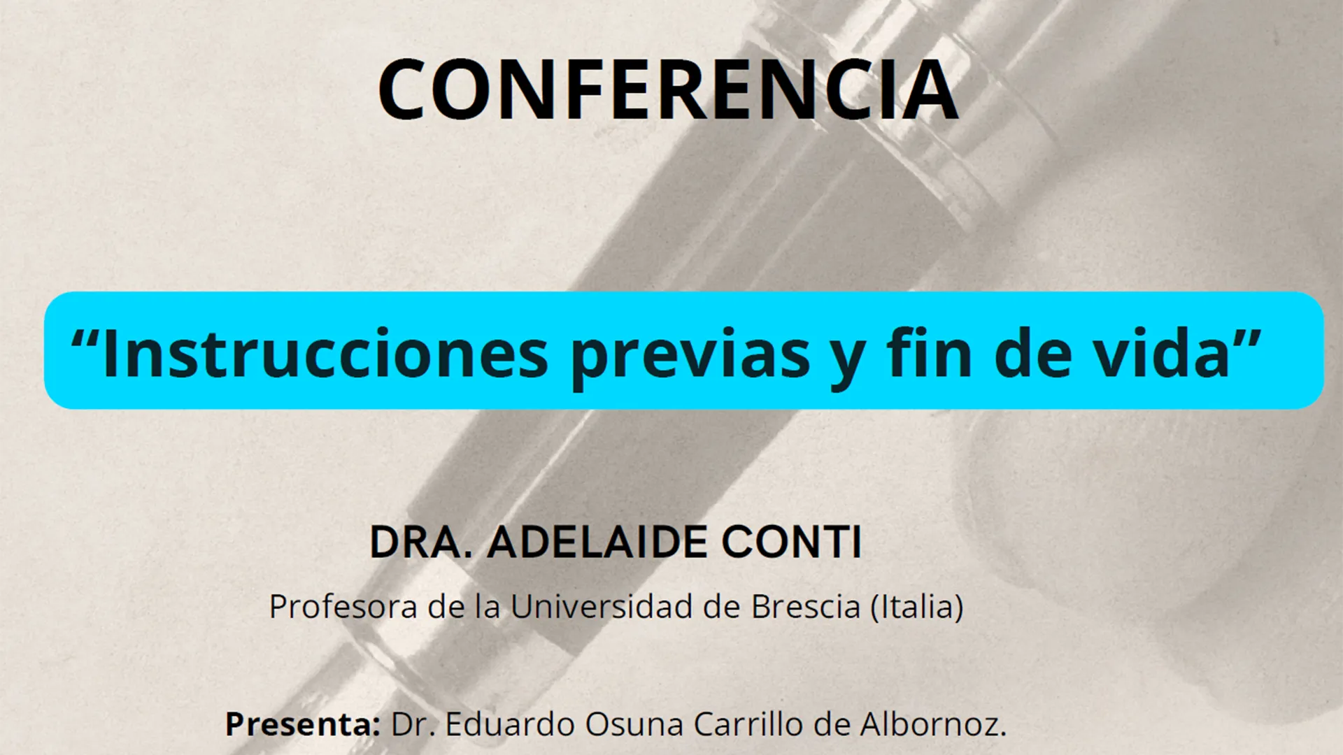 Conferencia Magistral: Instrucciones Previas y Final de Vida