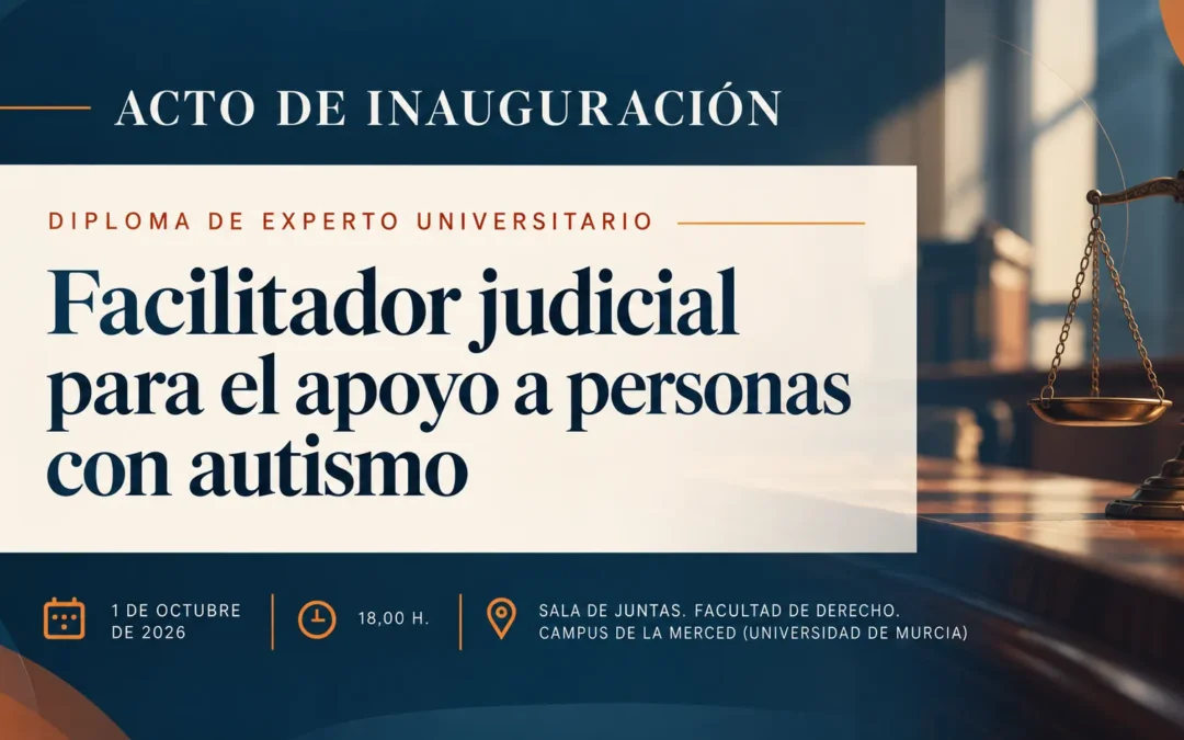 El IUIB-CEBES inaugura el Diploma de Experto Universitario en Facilitador Judicial para el apoyo a personas con autismo